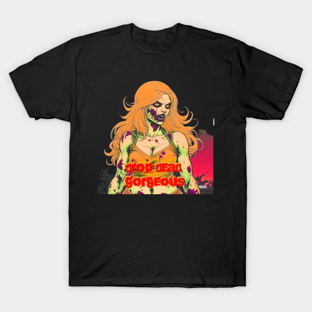 Drop Dead Gorgeous T-Shirt by naars90